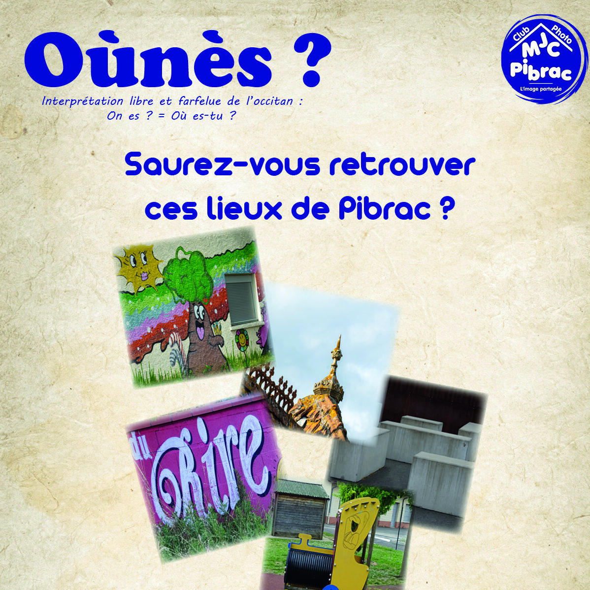 Oùnès ? Partez à la découverte de Pibrac